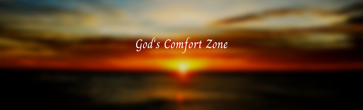 Comfort Zone: Finding God’s Comfort in Uncomfortable Times