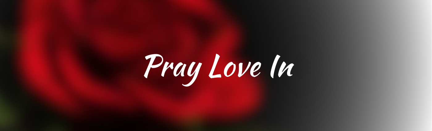 Pray Love In