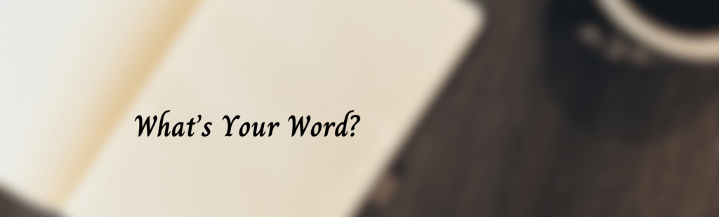 2026: What’s Your&nbsp;Word?